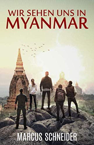 Wir sehen uns in Myanmar von Independently published